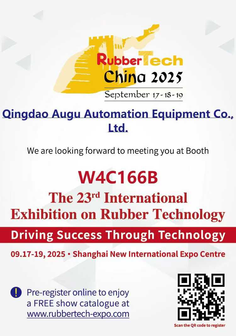 Augu Automation vás pozýva na rok 2025 Rubbertech China